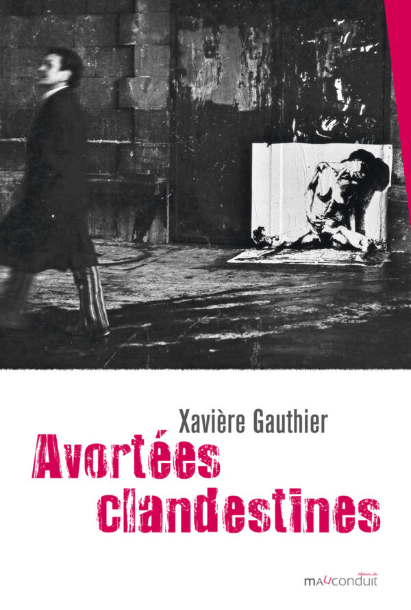 Couverture du livre Avortées clandestines de Xavière Gauthier,