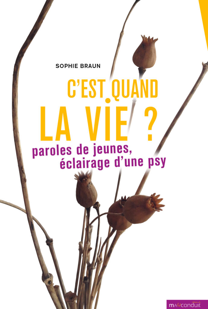 Couverture du livre C'est quand la vie&nbsp;? de Sophie Braun
