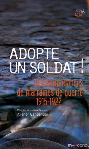 Couverture du livre Adopte un soldat ! conçu par Aliénor Gandanger