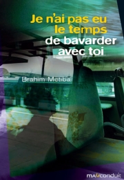 Je n'ai pas eu le temps de bavarder avec toi (Version numérique)