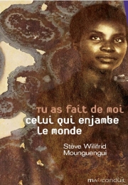 Tu as fait de moi celui qui enjambe le monde (Version numérique)